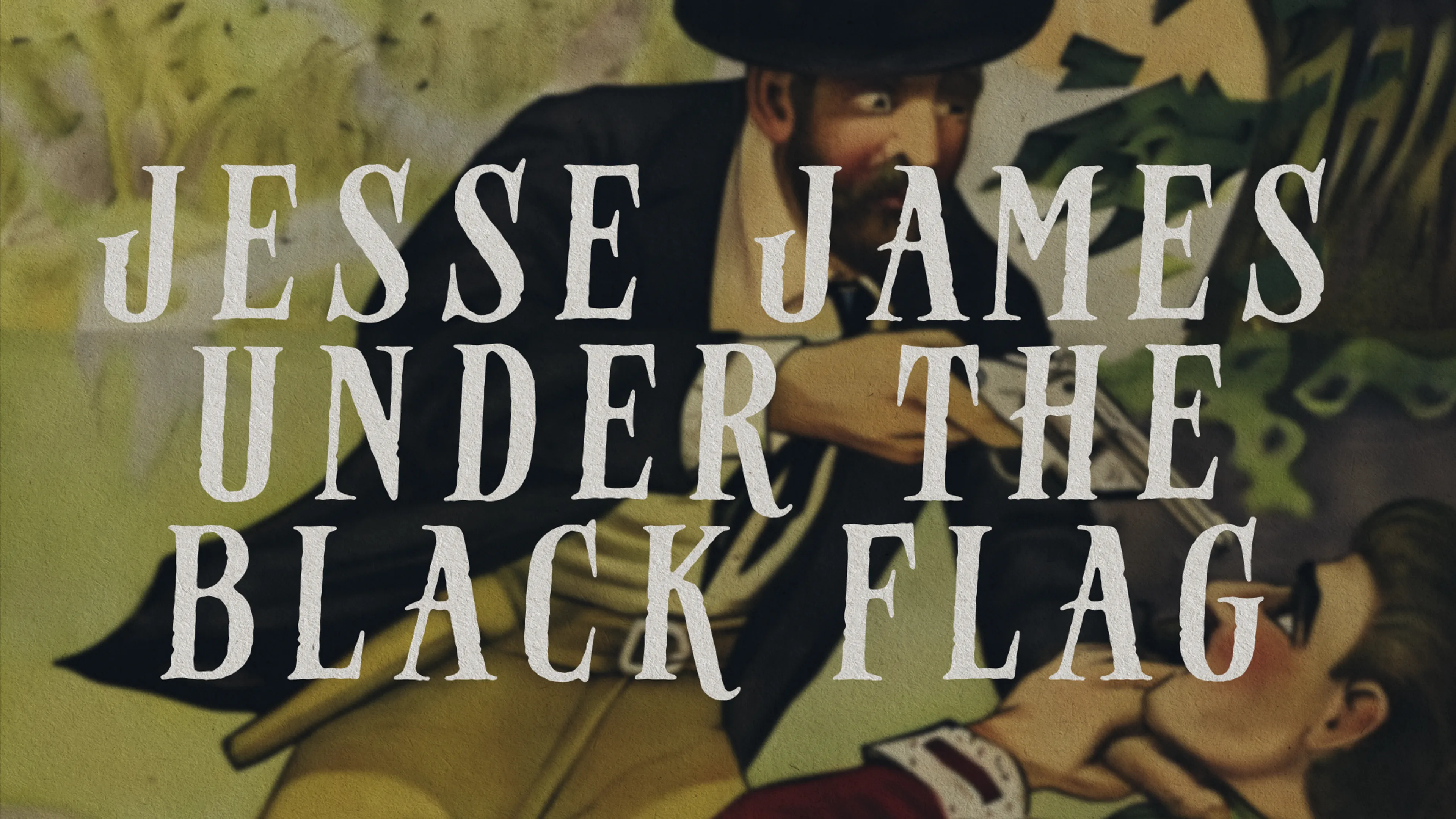 Jesse James Under the Black Flag poster